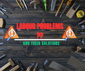 LABOUR ISSUES AND SOLUATIONS